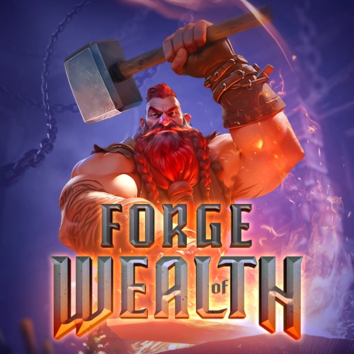 เกม Forge of Wealth โรงตีเหล็กแห่งความมั่งคั่ง